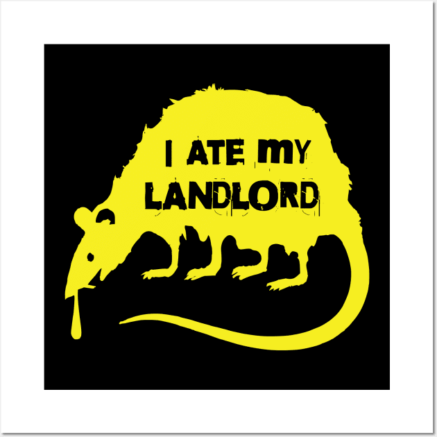 I Ate My Landlord Punk Rat Wall Art by Rigipedia